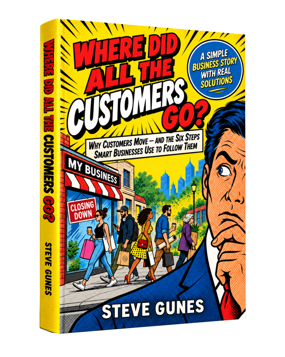 Cover of WHERE DID ALL THE CUSTOMERS GO? by Steve Gunes